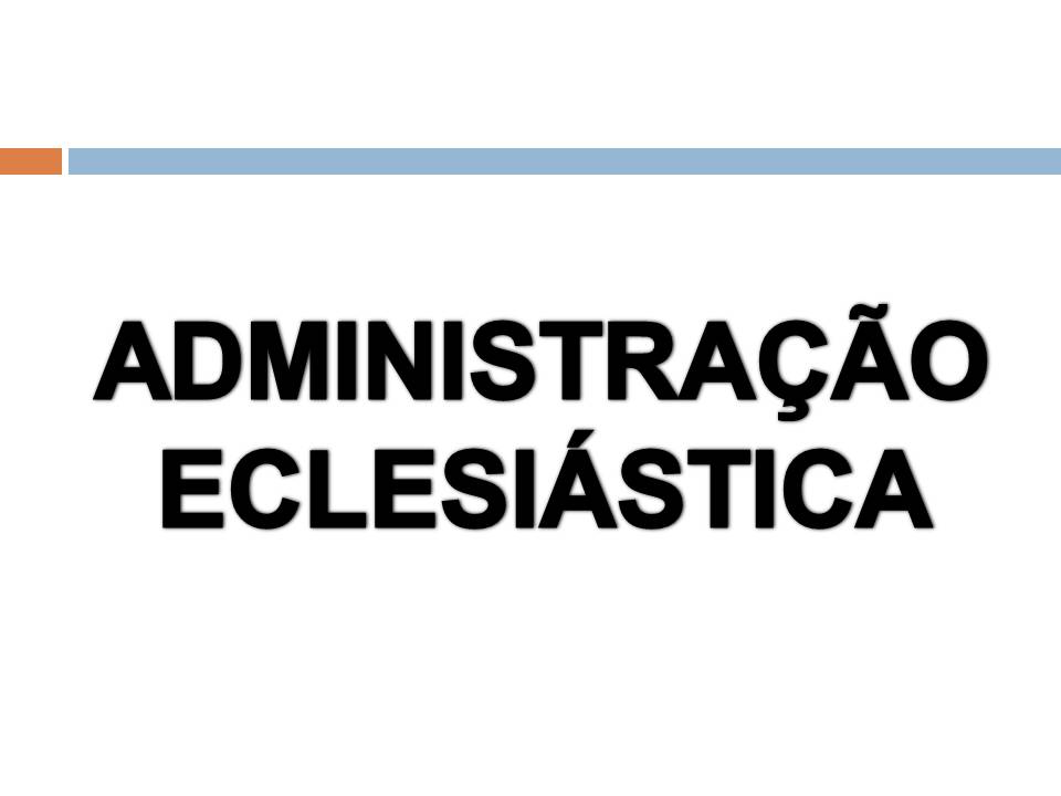 Banner - Administração Eclesiástica - 3º Ano