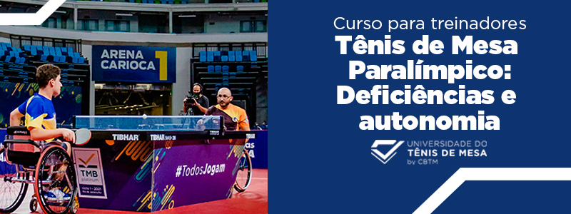 Banner - Tênis de Mesa Paralímpico: deficiências e autonomia 